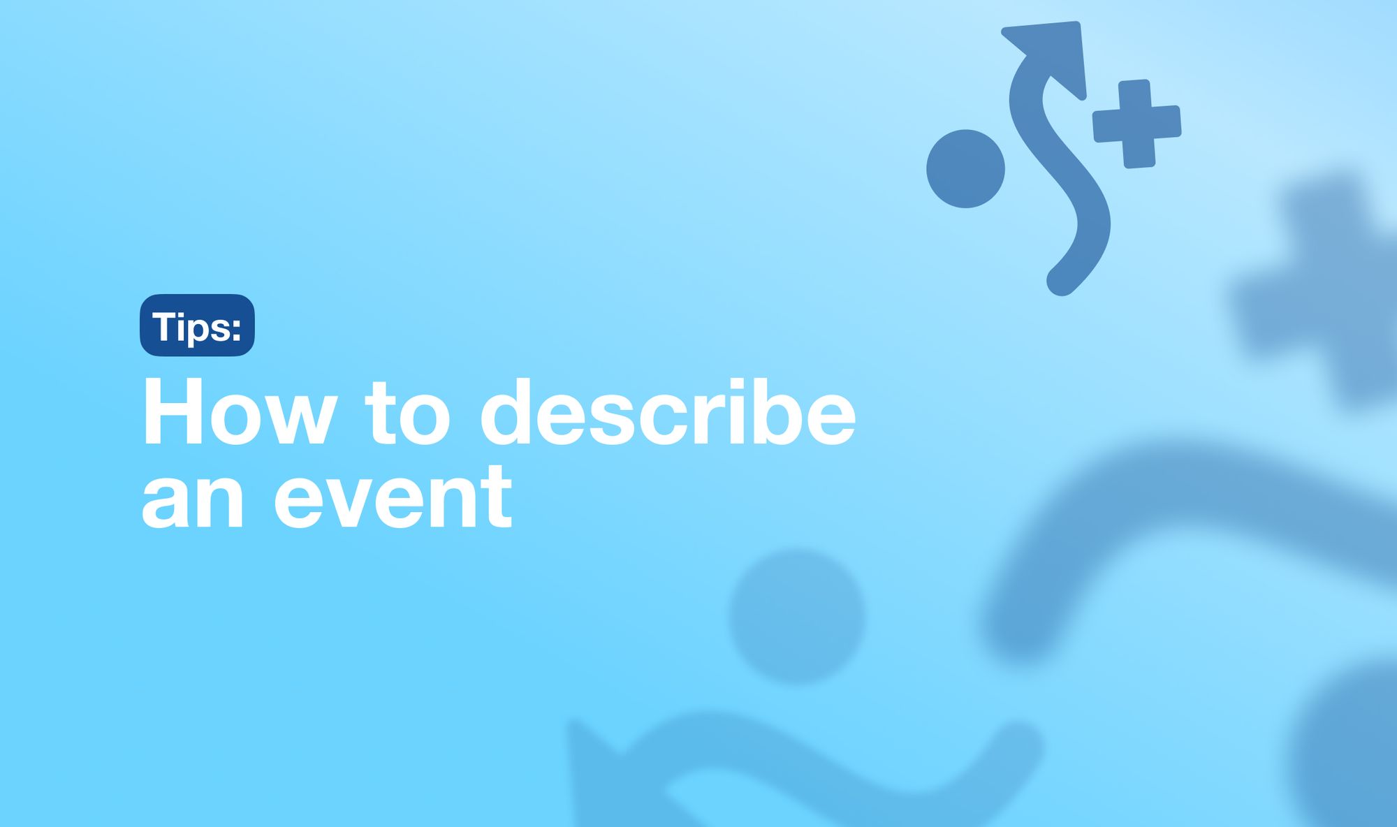How to describe an event
