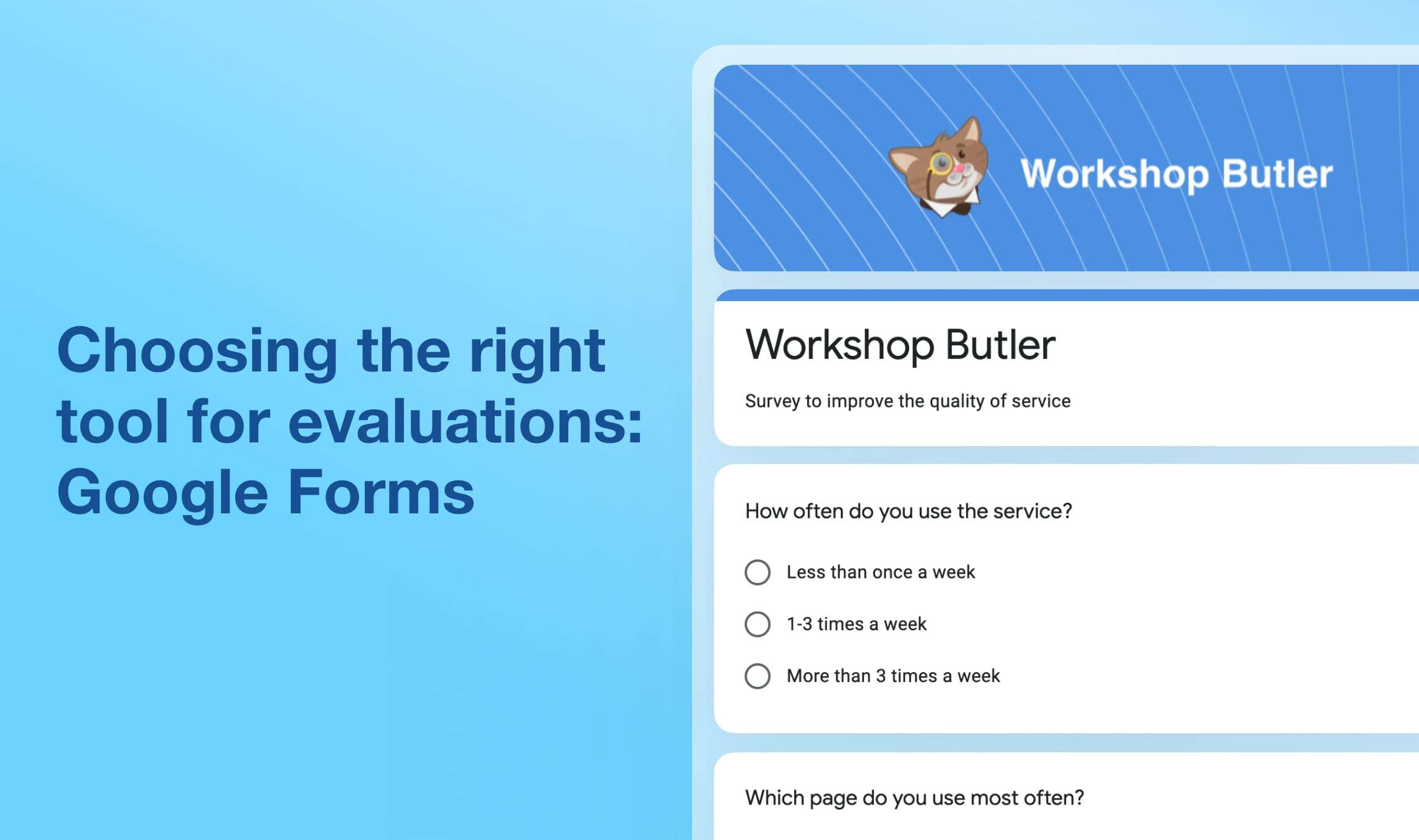 Choosing the right tool for evaluations: Google Forms