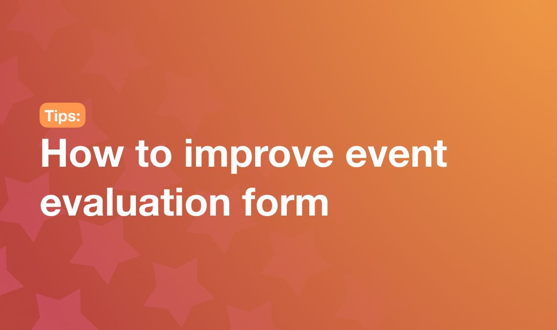 How to improve event evaluation form