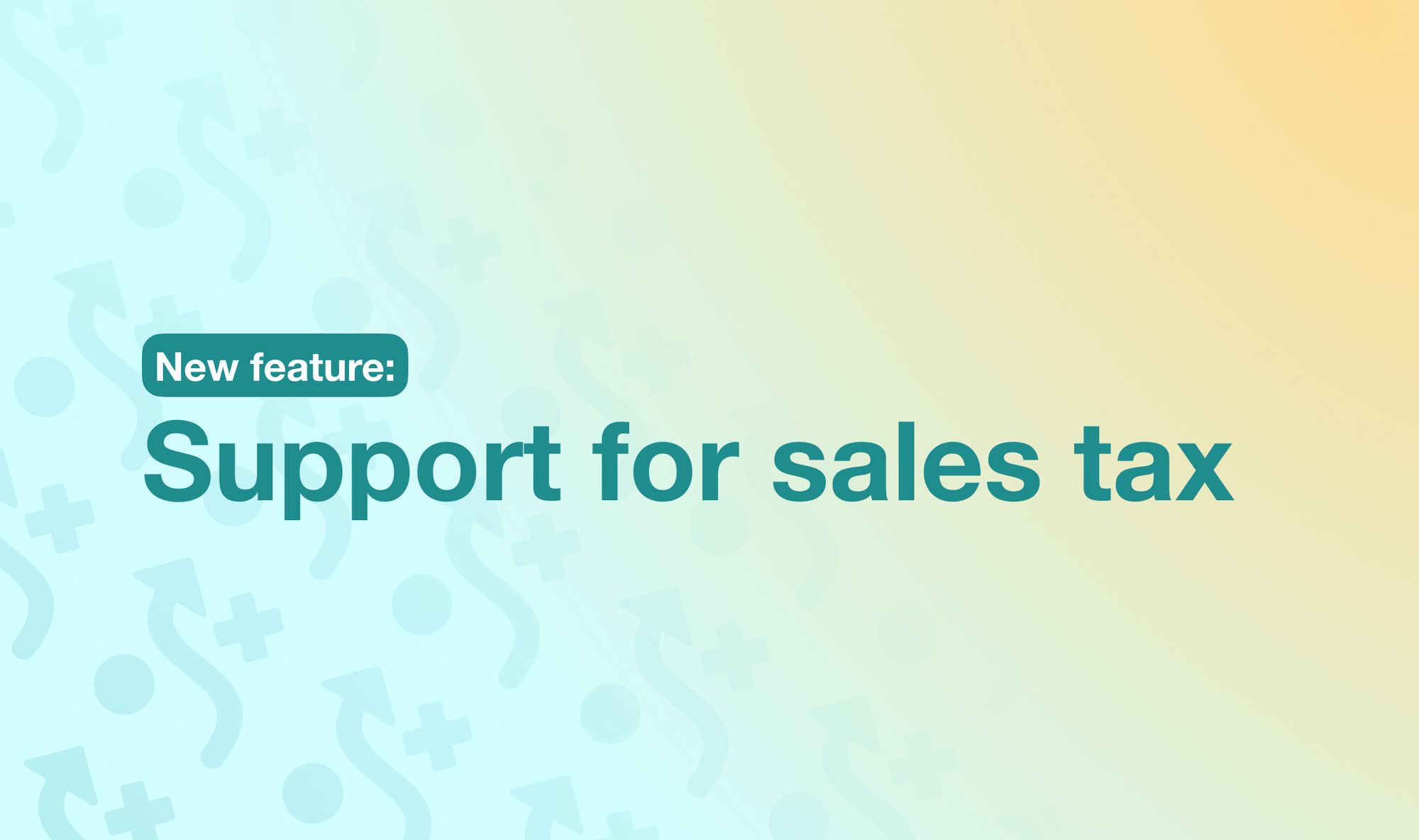 Support for sales tax