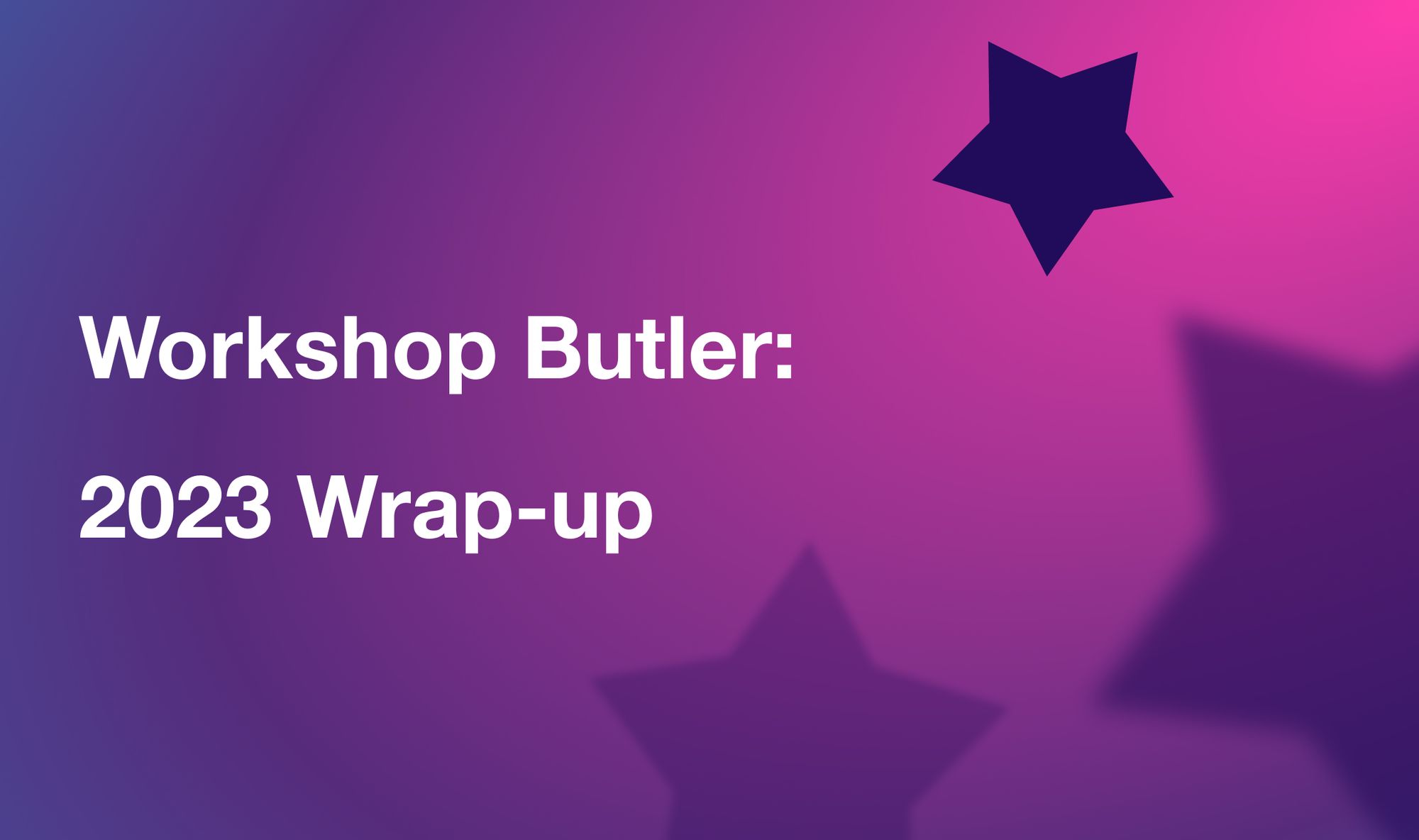 Workshop Butler: 2023 Wrap-up