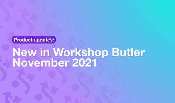 New in Workshop Butler, Nov 2021