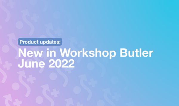 New in Workshop Butler Jun 2022